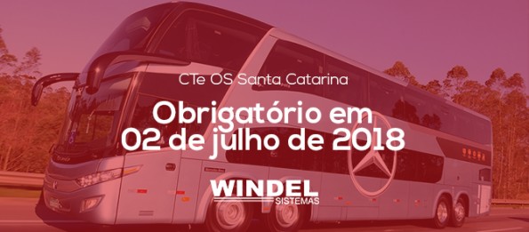 Não perca o prazo, o CTe OS será obrigatório em Santa Catarina