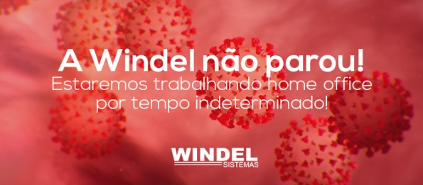 A Windel não parou! Só mudamos nosso formato de atendimento... confira!